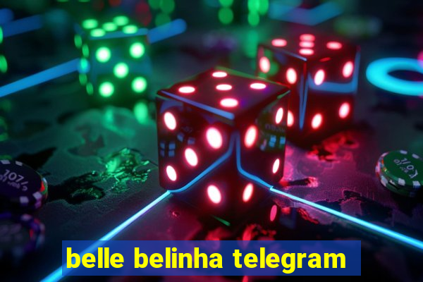 belle belinha telegram